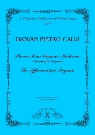 Calvi, Giovan Pietro Prova di un Organo Moderno, Tre Offertori per Organo