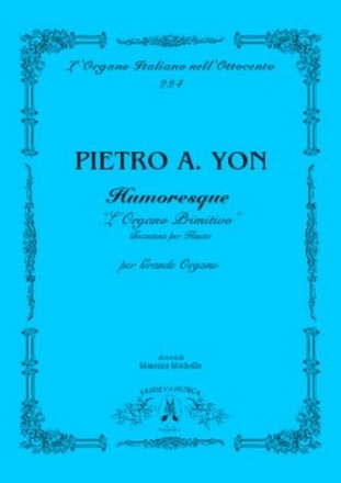 Humoresque 'L'Organo Primitivo' (Toccatina per Flauto) per grande organo