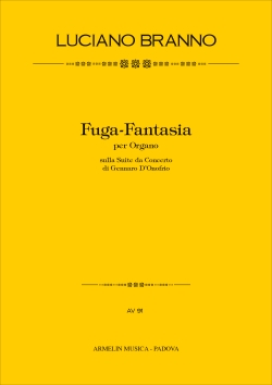 Branno, Luciano Fuga-Fantasia per Organo sulla Suite da Concerto di Gennaro D'Onofrio
