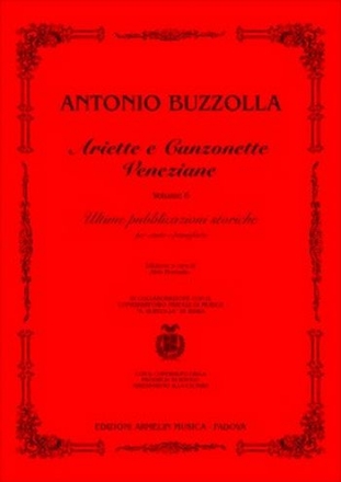 Buzzolla, Antonio Ariette e Canzonette Veneziane, vol. 6. Ultime pubblicazioni storiche