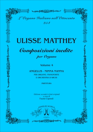 Matthey, Ulisse Opere inedite per organo, vol. 4: Angelus - Ninna nanna. Per Organo, P