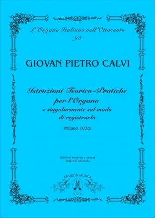 Calvi, Giovan Pietro Istruzioni Teorico-Pratiche per l'Organo