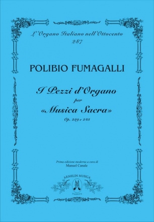 Fumagalli, Polibio I pezzi per Organo da Musica Sacra, opp 239 e 243