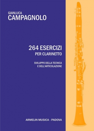 Campagnolo, Gianluca 264 Esercizi per lo sviluppo della tecnica e dell'articolazione. Per c