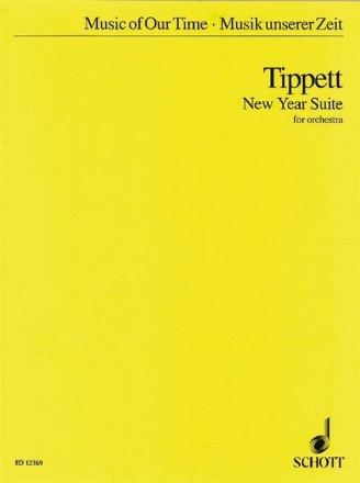 Tippett, Sir Michael New Year Suite fr Orchester Studienpartitur
