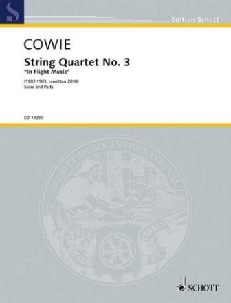 Cowie, Edward String Quartet No. 3 In Flight Music Streichquartett Partitur und Stimmen