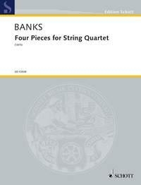 Banks, Don Four Pieces for String Quartet fr Streichquartett Partitur und Stimmen