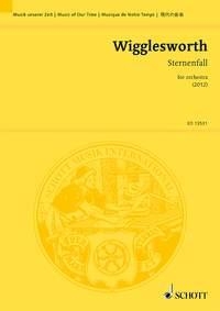 Wigglesworth, Ryan Sternenfall fr Orchester Studienpartitur
