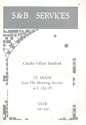 Te Deum from the Morning service in C op.115 for mixed chorus and organ score