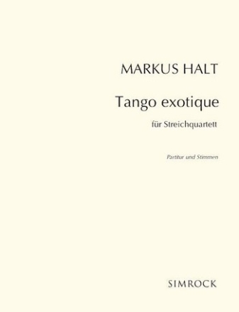 Tango exotique fr Streichquartett Partitur und Stimmen