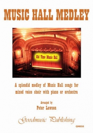 Lawson Peter Music Hall Medley Choir - Mixed voices (SATB)