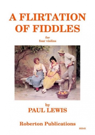 Flirtation of Fiddles for 4 violins score and parts