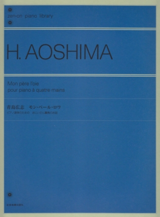 Hiroshi, Aoshima Mon pre l'oie Klavier 4-hndig