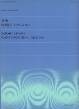 Minami, Satoshi Flash Organism - (A) op. 32/1