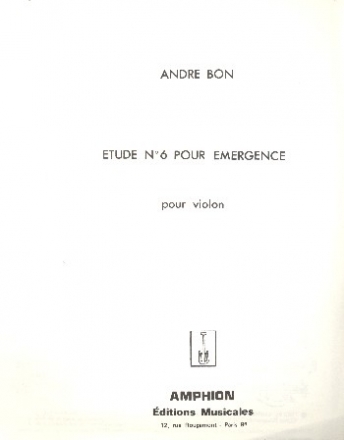 Etude no.6 pour emergence pour violon