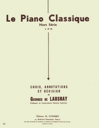 LAUSNAY Georges de Le Piano classique Hors srie n20 piano Partition