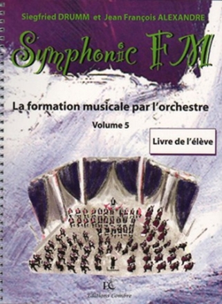 DRUMM Siegfried / ALEXANDRE Jean Franois Symphonic FM Vol.5 Elve Alto formation musicale Partition