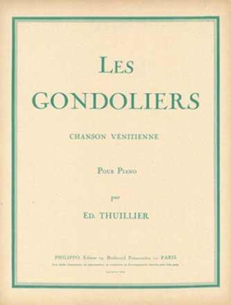 THUILLIER Ed. Les Gondoliers piano Partition