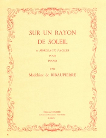 RIBAUPIERRE Madeleine de Sur un rayon de soleil (10 morceaux faciles) piano Partition