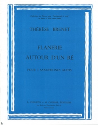 BRENET Thrse Flnerie - Autour d'un r 3 saxophones altos Partition