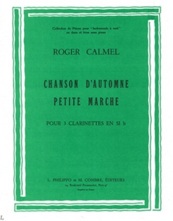CALMEL Roger Chanson automne - petite marche 3 clarinettes Partition