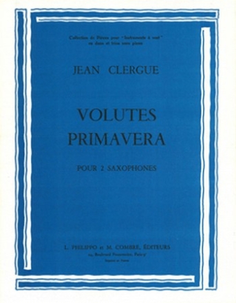 CLERGUE Jean Volutes - Primavera 2 saxophones altos Partition