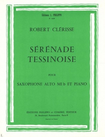 CLERISSE Robert Srnade tessinoise saxophone et piano Partition