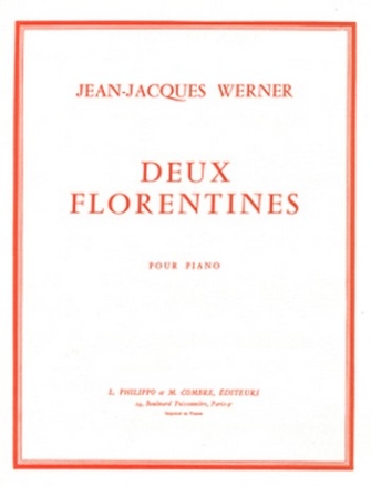 WERNER Jean-Jacques Florentines (2) piano Partition