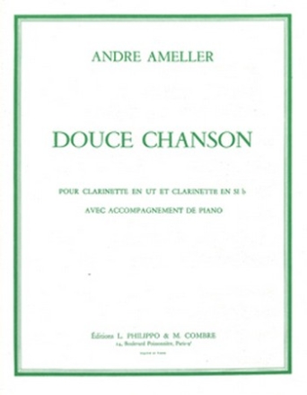 AMELLER Andr Douce chanson clarinette et piano Partition