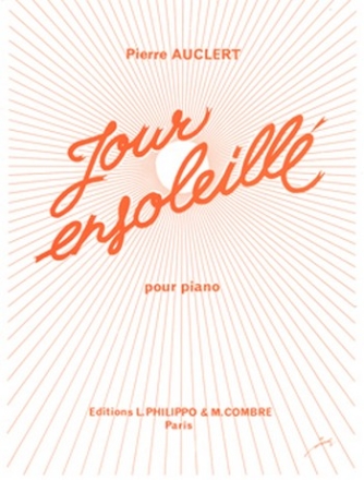 AUCLERT Pierre Jour ensoleill piano Partition
