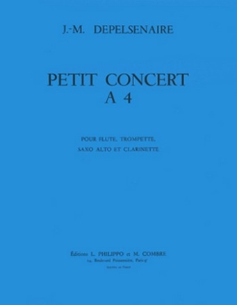 Petit concert  quatre pour flute, trompette, saxo alto et clarinette partition et parties