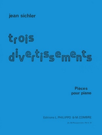 SICHLER Jean Divertissements (3) piano Partition