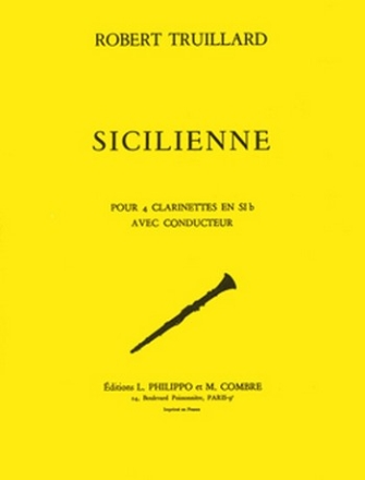 TRUILLARD Robert Sicilienne 4 clarinettes Partition