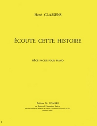 CLASSENS Henri Ecoute cette histoire piano Partition
