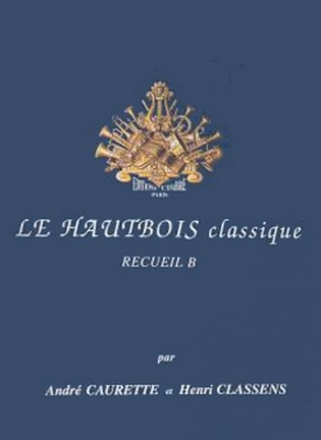 Le hautbois classique vol.B pour hautbois et piano