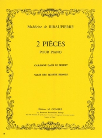 RIBAUPIERRE Madeleine de Pices (2) Caravane dans le dsert - Valse des 4 bmols piano Partition