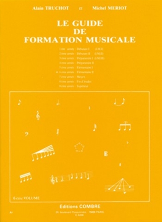 TRUCHOT Alain / MERIOT Michel Guide de formation musicale Vol.6 - lmentaire 2 formation musicale Partition