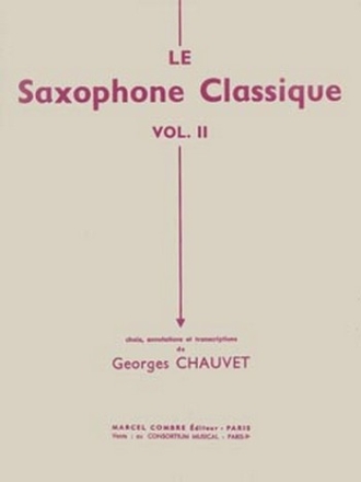 CHAUVET G. Le Saxophone classique Vol.1 saxophone et piano Partition