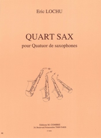 LOCHU Eric Quart sax 4 saxophones Partition