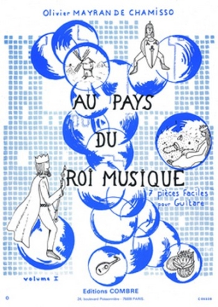 MAYRAN de CHAMISSO Olivier Au pays du roi musique Vol.1 (7 pices faciles) guitare Partition