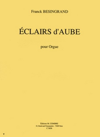 BESINGRAND Franck Eclairs d'aube orgue Partition