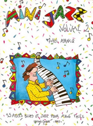 PLANCQ Michel Mini jazz Vol.2 (15 pices blues et jazz avec k7) piano Partition