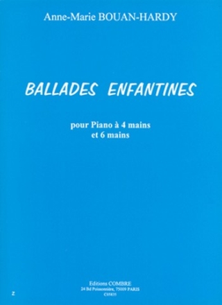 BOUAN-HARDY Anne-Marie Ballades enfantines (9 pices) piano  4 et 6 mains Partition