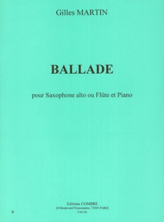 MARTIN Gilles Ballade saxophone alto ou flte et piano Partition