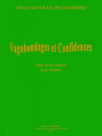 MAYRAN de CHAMISSO Olivier Vagabondages et confidences - Suite en mi m. guitare Partition