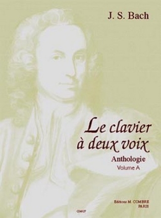 BACH Johann Sebastian Le Clavier  2 voix Vol.A (12 pices) piano Partition