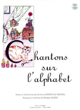 LAPORTE du MONTEL Corinne / GUERIF Philippe Chantons sur l'alphabet avec play-back formation musicale Partition + CD