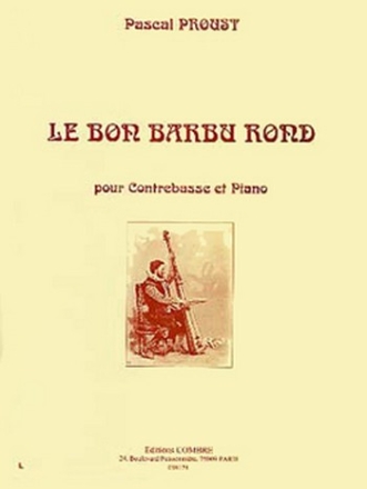 Le Bon barbu rond pour contrebasse et piano