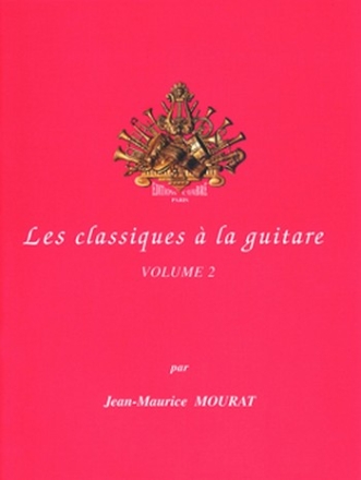 MOURAT Jean-Maurice Les Classiques  la guitare Vol.2 guitare Partition