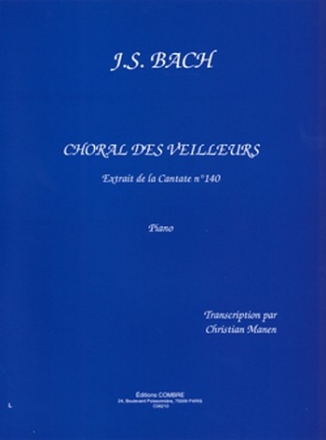 BACH Johann Sebastian Choral des veilleurs extr. Cantate n140 piano Partition